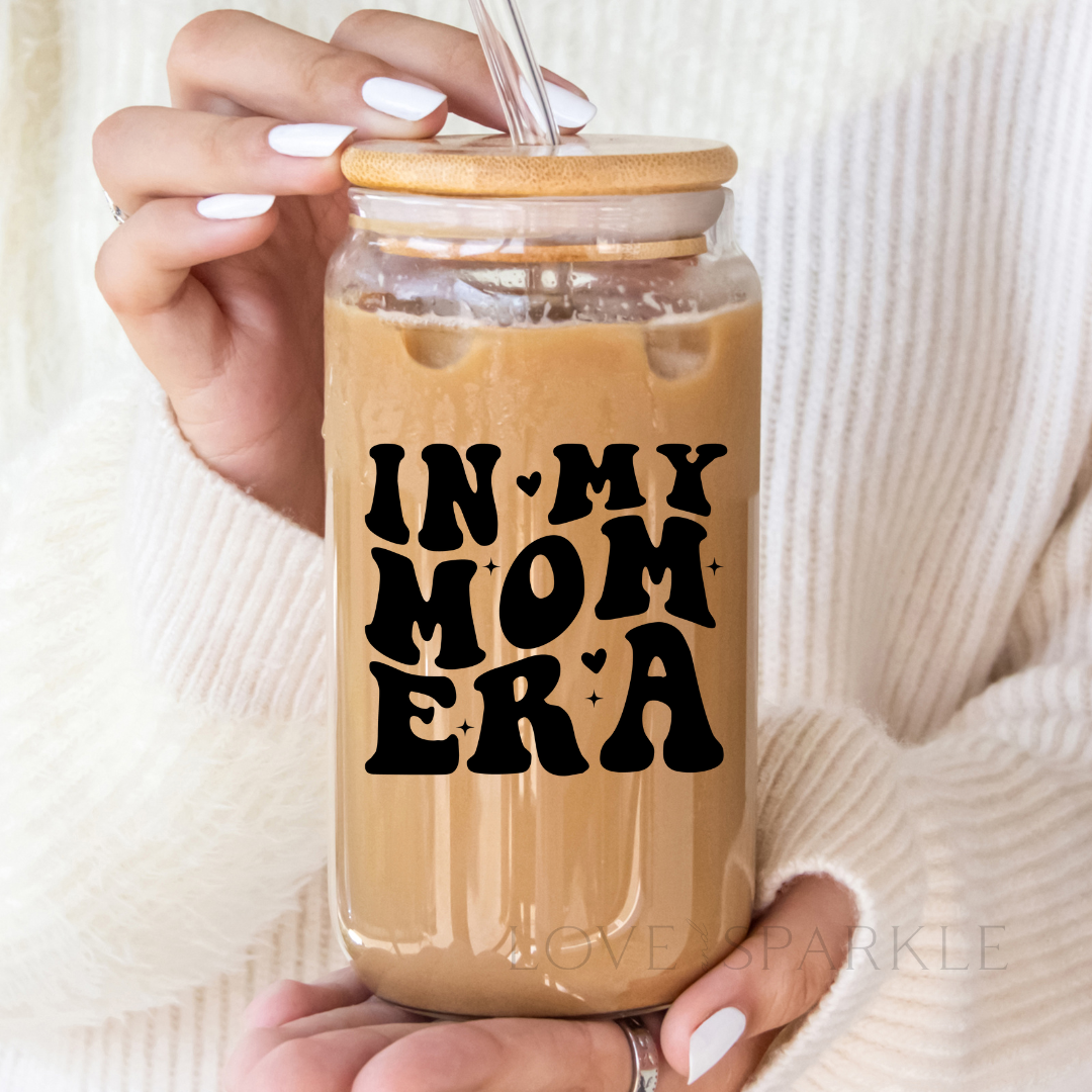In My Mom Era Cup