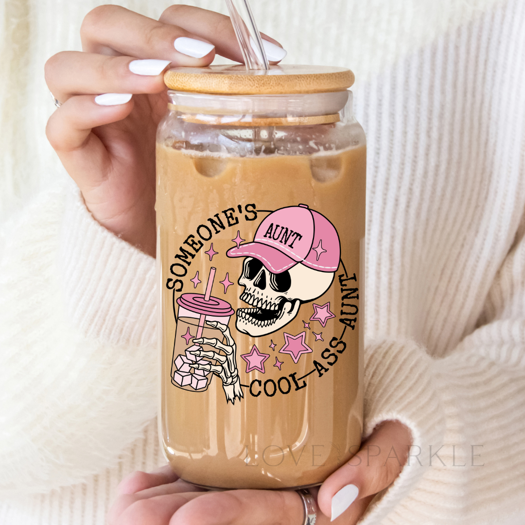 Someone's Cool A** Aunt Cup