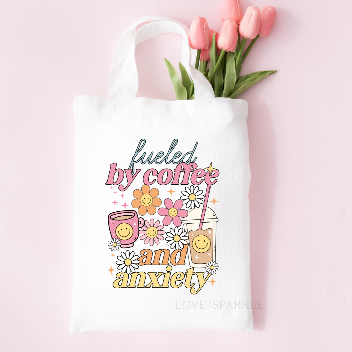Fueled By Iced Coffee and Anxiety Tote Bag