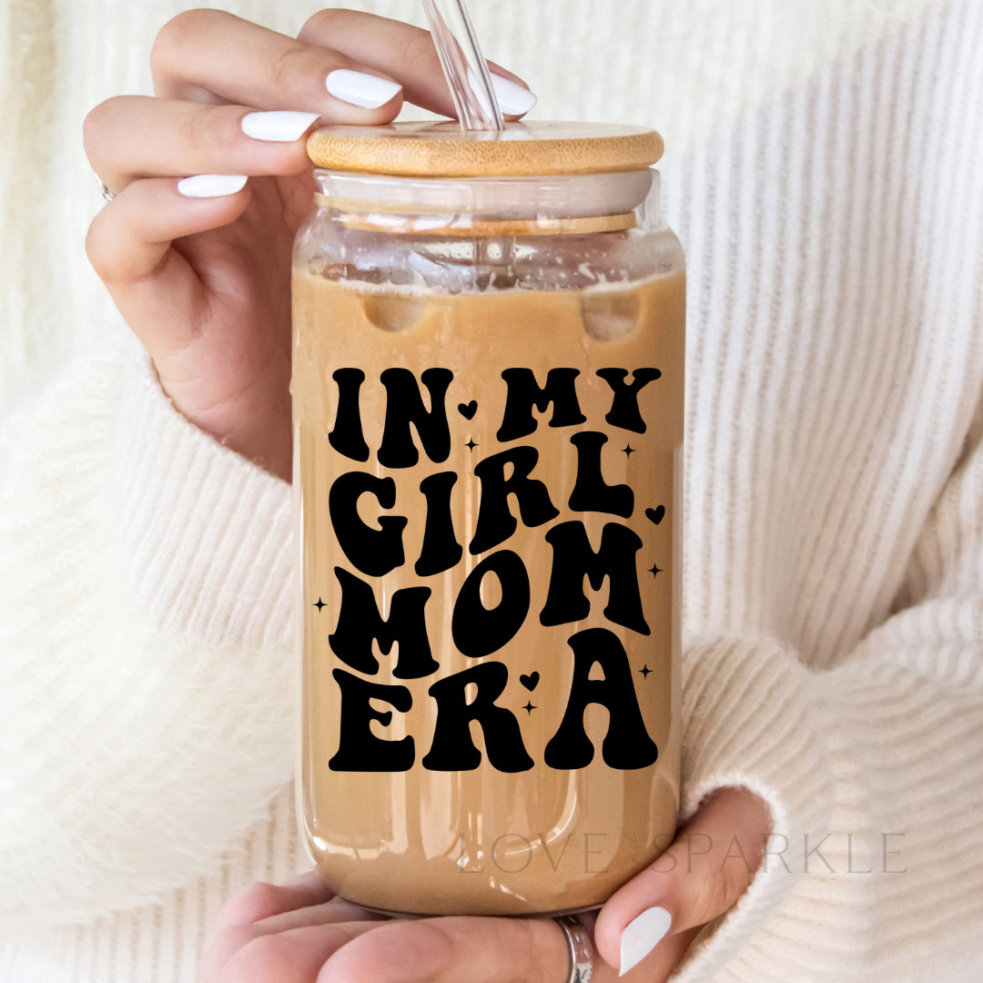 In My Girl Mom Era Cup