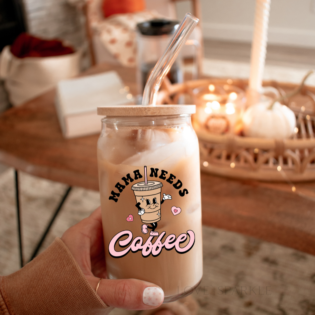 Mama Needs Coffee Cup