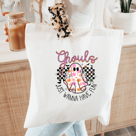 Ghouls Just Wanna Have Fun Tote Bag