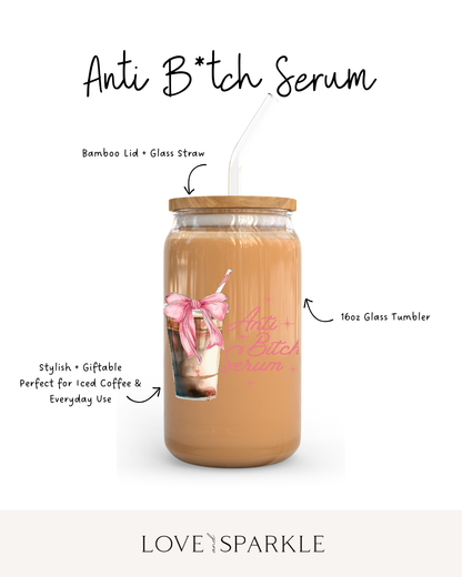 Anti B*tch Serum Cup