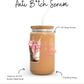 Anti B*tch Serum Cup