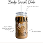 Bride Social Club Cup