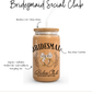 Bridesmaid Social Club Cup