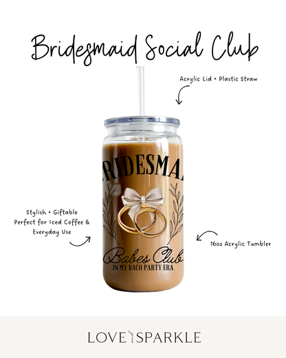 Bridesmaid Social Club Cup