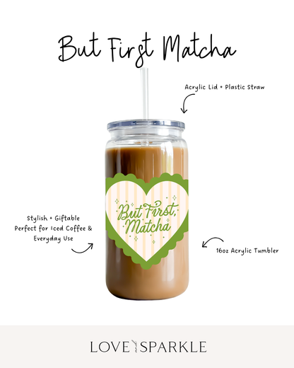 But First Matcha Cup