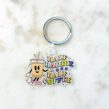Half Baddie Half Coffee Keychain