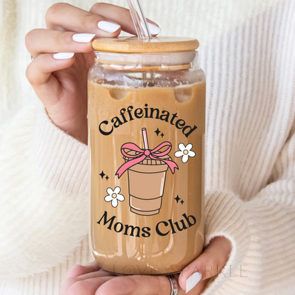 Caffeinated Moms Club Cup