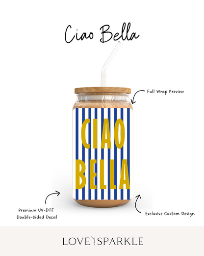 Ciao Bella Cup