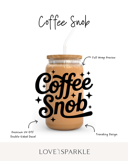 Coffee Snob Cup