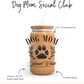 Dog Mom Social Club Cup