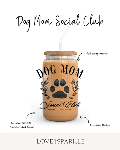 Dog Mom Social Club Cup
