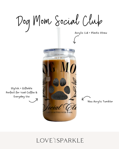Dog Mom Social Club Cup
