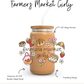 Farmers Market Girly Cup