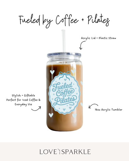 Fueled by Coffee and Pilates Cup