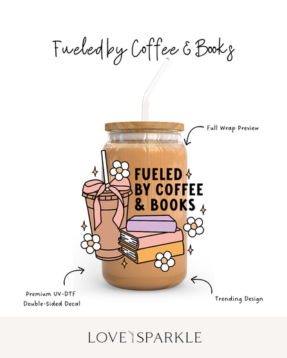Fueled by Coffee and Books Cup