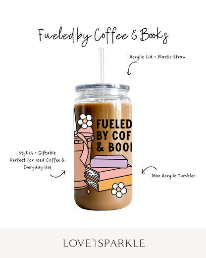 Fueled by Coffee and Books Cup