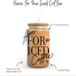 Here for the Iced Coffee Cup