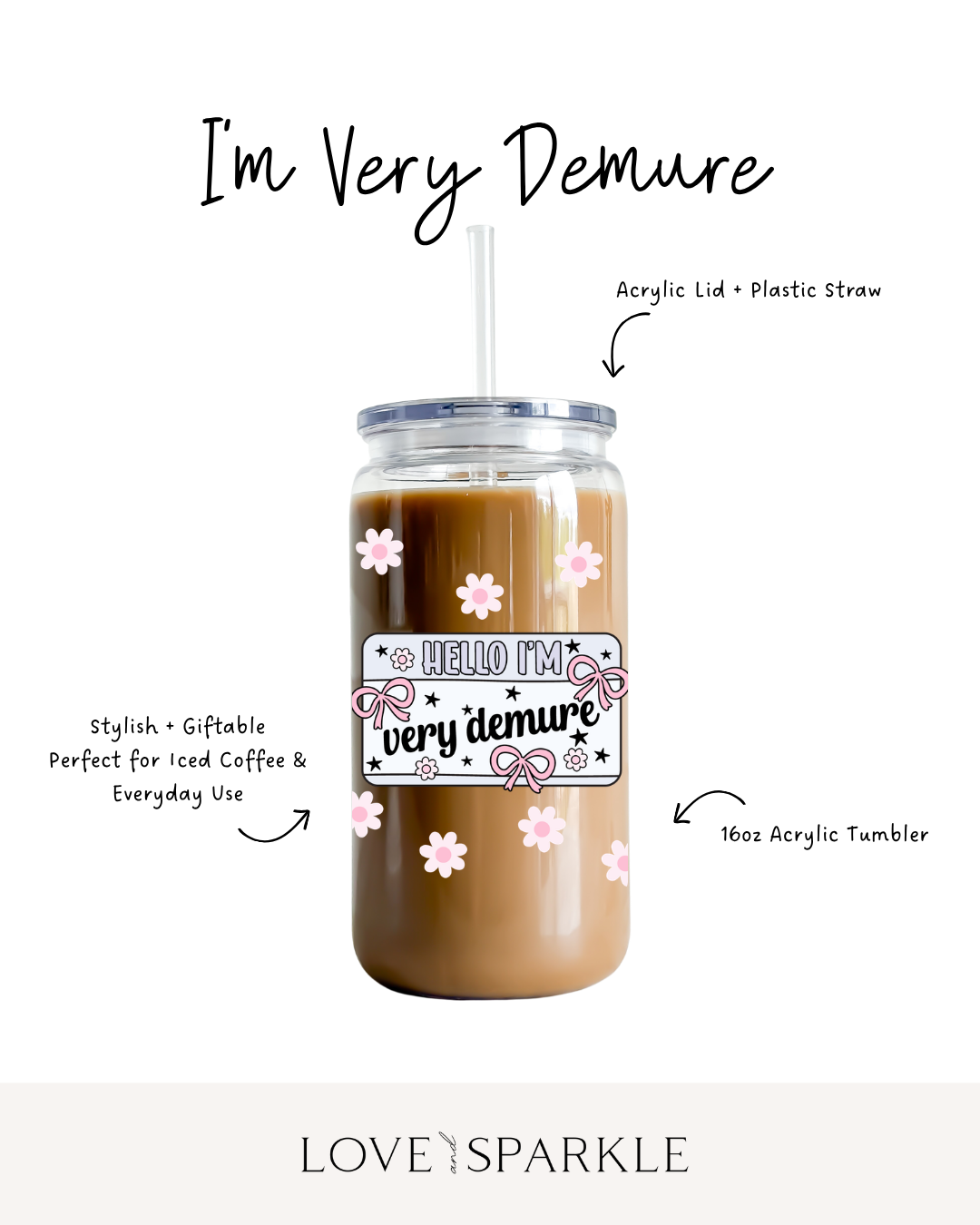 I'm Very Demure Cup