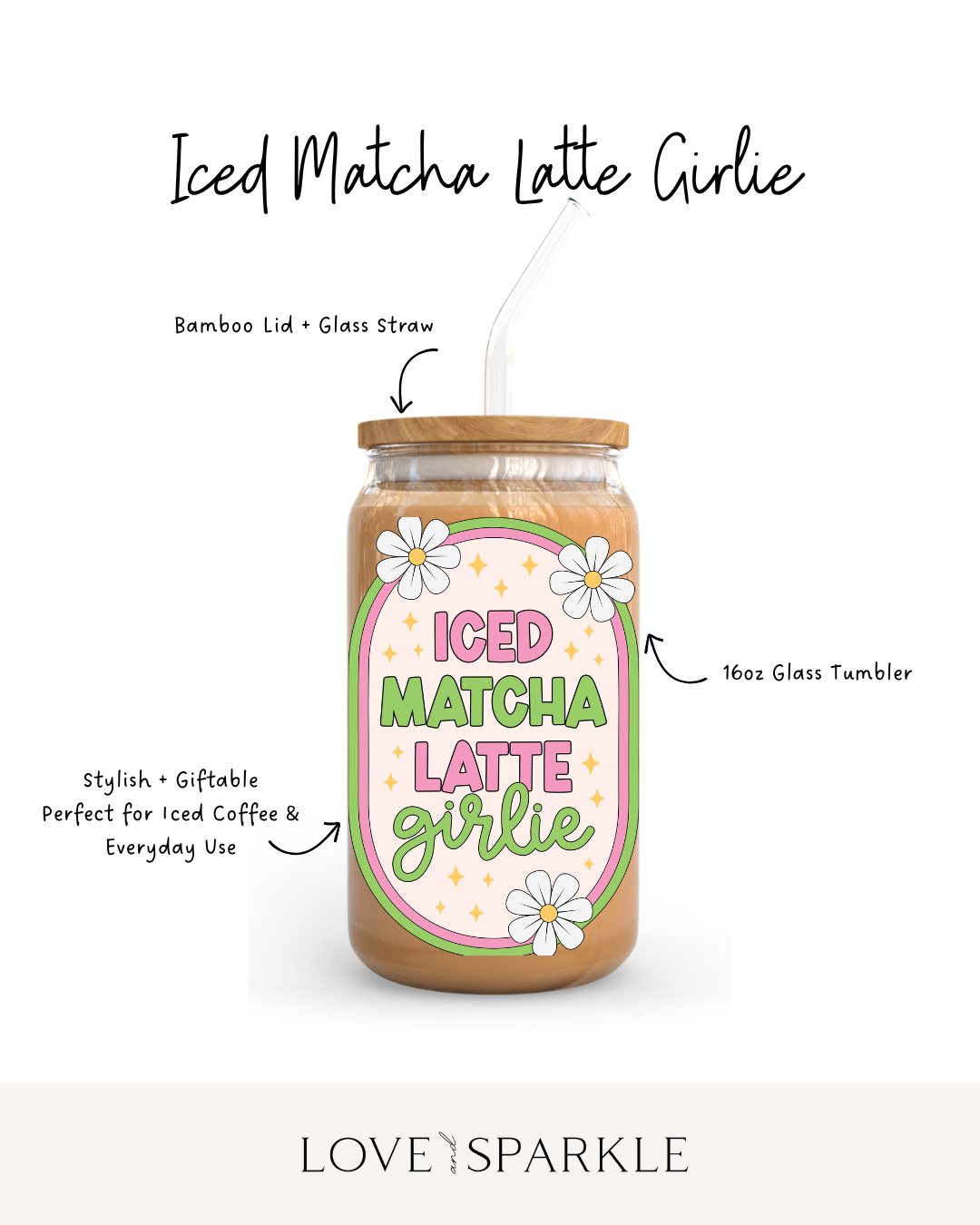 Iced Matcha Latte Girlie Cup