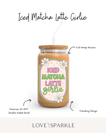 Iced Matcha Latte Girlie Cup