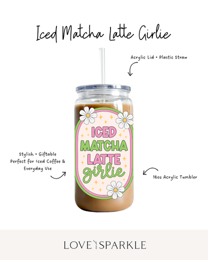 Iced Matcha Latte Girlie Cup