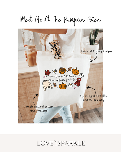Meet Me At Th Pumpkin Patch Tote Bag