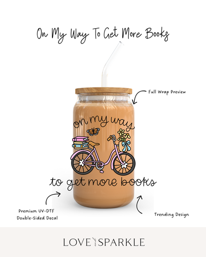 On My Way To Get More Books Cup