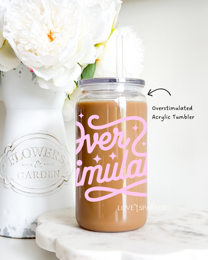 Overstimulated Cup