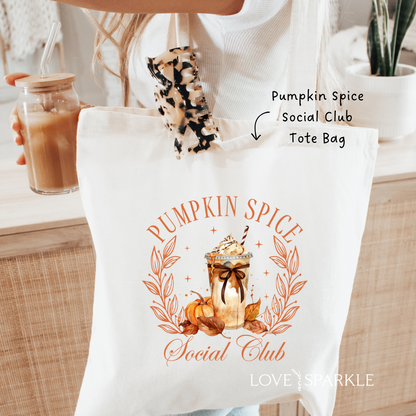 Pumpkin Spice Social Club Tote Bag