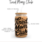 Tired Moms Club Cup