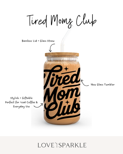 Tired Moms Club Cup