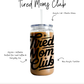 Tired Moms Club Cup